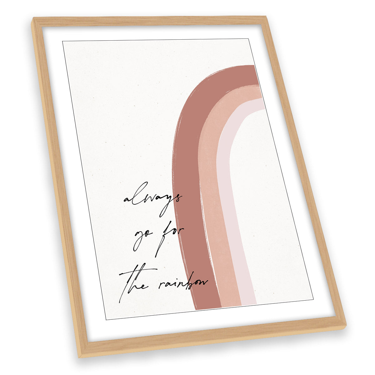 Always Go For the Rainbow FRAMED ART PRINT Picture Portrait Artwork