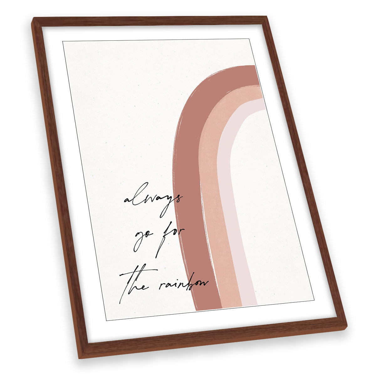 Always Go For the Rainbow FRAMED ART PRINT Picture Portrait Artwork